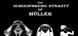 The Schizophrenic Dynasty of Müller