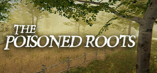 The Poisoned Roots