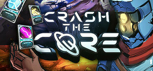 Crash the Core