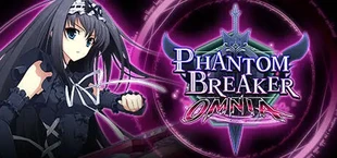 Phantom Breaker: Omnia