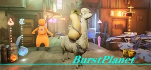 Burst Planet