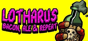 Lotharus - Bacon, Ale & Repeat