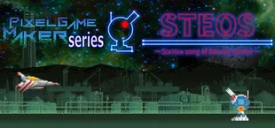 Pixel Game Maker Series STEOS -Sorrow song of Bounty hunter-