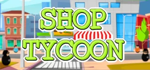 Shop Tycoon: Prepare your wallet