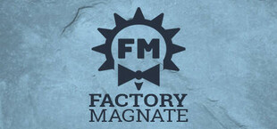 Factory Magnate