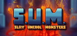 S.U.M. - Slay Uncool Monsters