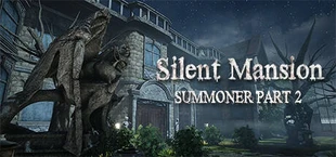 Silent Mansion : Part2