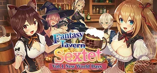 Fantasy Tavern Sextet -Vol.1 New World Days~