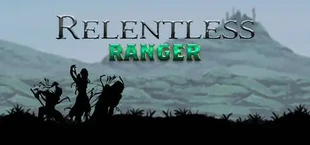 Relentless: Ranger