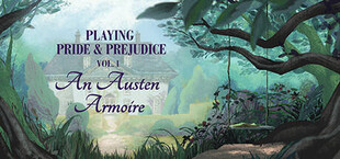 Playing Pride & Prejudice 1: An Austen Armoire