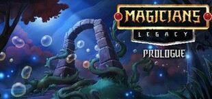 Magicians' Legacy: Prologue