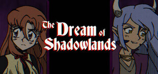 The Dream of Shadowlands Episode 1