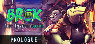 BROK the InvestiGator - Prologue