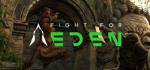 Fight For Eden
