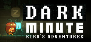 DARK MINUTE: Kira's Adventure