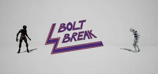 BoltBreak