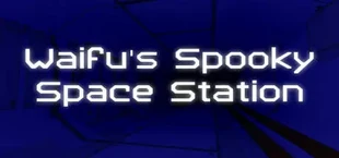 Waifu's Spooky Space Station