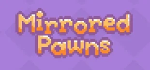 Mirrored Pawns