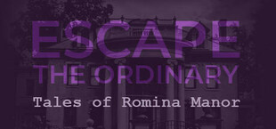 Escape The Ordinary: Tales of Romina Manor