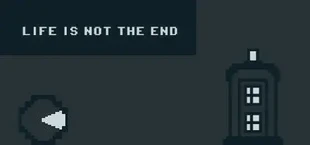 Life Is Not The End!