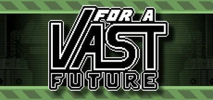 For a Vast Future