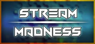 Stream Madness