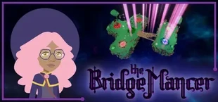 The BridgeMancer