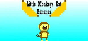 Little Monkeys Eat Bananas