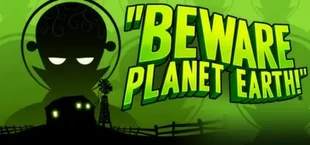 Beware Planet Earth