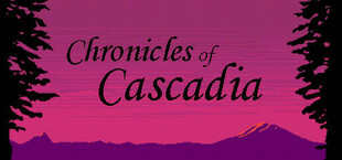 Chronicles of Cascadia