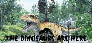 The Dinosaurs Are Here