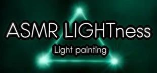 ASMR LIGHTness - Световая живопись