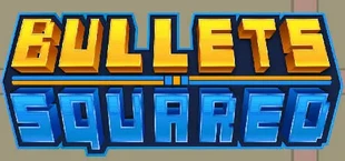Bullets Squared