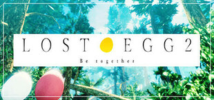 LOST EGG 2: Be together