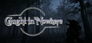 Caught in Nowhere