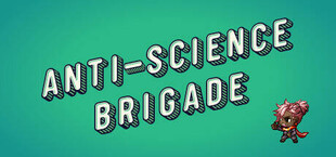 Anti-Science Brigade