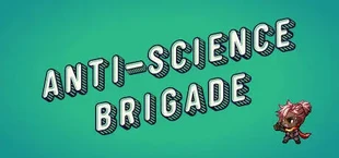 Anti-Science Brigade