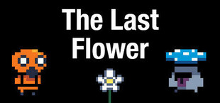 The Last Flower: Kill All Shrooms!