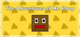 The Adventures of Mr. Poop