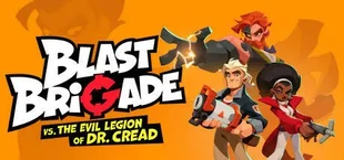 Blast Brigade vs. the Evil Legion of Dr. Cread