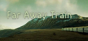 FARAWAY TRAIN 最涯(さいはて)の列車