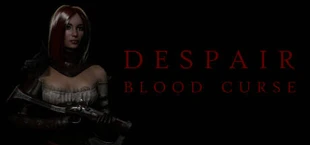 Despair: Blood Curse