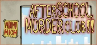 After School Murder Club!!