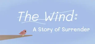 The Wind: A Story of Surrender
