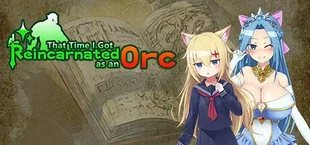 That Time I Got Reincarnated as an Orc