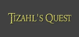 Tizahl's Quest