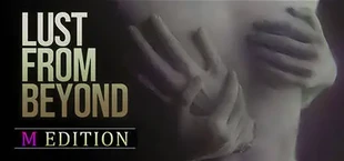 Lust from Beyond: M Edition