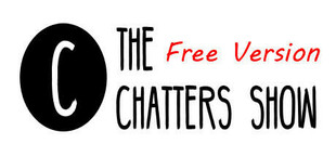 The Chatters Show Free Version