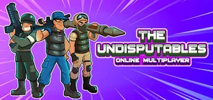 The Undisputables : Online Multiplayer Shooter
