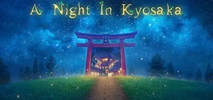 A Night In Kyosaka